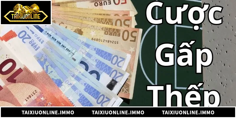 Cách Đánh Tài Xỉu Gấp Thếp - Chiến Thuật Tăng Vốn Thông Minh